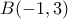 B(-1,3)