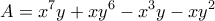 \displaystyle{A=x^7 y  + xy^6 -x^3 y - xy^2 }