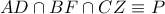 AD\cap BF\cap CZ\equiv P