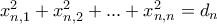 x_{n,1}^{2}+x_{n,2}^{2}+...+x_{n,n}^{2}=d_{n}