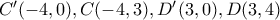 C'(-4,0), C(-4,3), D'(3,0), D(3,4)