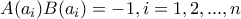A(a_{i})B(a_{i})=-1,i=1,2,...,n A(a_{i})B(a_{i})=-1,i=1,2,...,n
