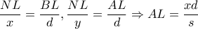 \dfrac{NL}{x}=\dfrac{BL}{d},\dfrac{NL}{y}=\dfrac{AL}{d}\Rightarrow AL=\dfrac{xd}{s}