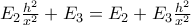 E_{2}\frac{h^2}{x^2} + E_{3} = E_{2} + E_{3}\frac{h^2}{x^2}