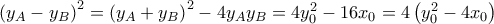 {{\left( {{y}_{A}}-{{y}_{B}} \right)}^{2}}={{\left( {{y}_{A}}+{{y}_{B}} \right)}^{2}}-4{{y}_{A}}{{y}_{B}}=4y_{0}^{2}-16{{x}_{0}}=4\left( y_{0}^{2}-4{{x}_{0}} \right)
