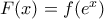 F(x)=f(e^x)