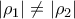 \displaystyle{|\rho_1|\ne |\rho_2|}