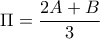 \displaystyle{\Pi = \frac{2A+B}{3}}