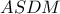 ASDM