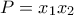 P=x_1x_2
