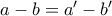 a-b=a'-b'