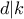 d|k