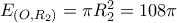 E_{(O,R_2)}=\pi R_2^2=108\pi