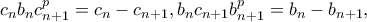 c_{n}b_{n}c_{n+1}^{p}=c_{n}-c_{n+1},b_{n}c_{n+1}b_{n+1}^{p}=b_{n}-b_{n+1}, c_{n}b_{n}c_{n+1}^{p}=c_{n}-c_{n+1},b_{n}c_{n+1}b_{n+1}^{p}=b_{n}-b_{n+1},