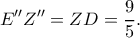 \displaystyle E''Z'' = ZD = \frac{9}{5}.