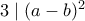 3\mid (a-b)^2
