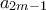 a_{2m-1}