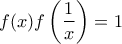 f(x)f\left(\dfrac{1}{x}\right)=1