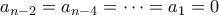 a_{n-2}=a_{n-4}=\dots=a_1=0