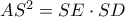 A{S^2} = SE \cdot SD