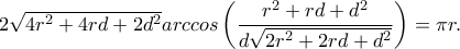 2\sqrt{4r^2+4rd+2d^2}arccos\left(\dfrac{r^2+rd+d^2}{d\sqrt{2r^2+2rd+d^2}}\right)=\pi r. 2\sqrt{4r^2+4rd+2d^2}arccos\left(\dfrac{r^2+rd+d^2}{d\sqrt{2r^2+2rd+d^2}}\right)=\pi r.
