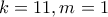 k=11, m = 1 k=11, m = 1