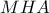 MHA