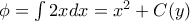 \phi =\int 2xdx=x^{2}+C(y)