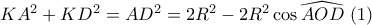 KA^2+KD^2=  AD^2=2R^2-2R^2\cos \widehat{AOD} \ (1)