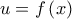 u=f\left( x \right)