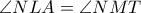 \angle NLA = \angle NMT
