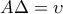 A\Delta=\upsilon
