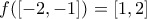 f([-2,-1])=[1,2]