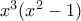 x^3(x^2-1)