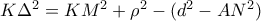 K\Delta ^2=KM^2+\rho ^2-(d^2-AN^2)