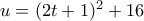 u=(2t+1)^2+16