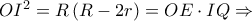 O{I^2} = R\left( {R - 2r} \right) = OE \cdot IQ \Rightarrow