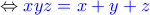 \Leftrightarrow {\color{blue} xyz = x+y+z}