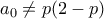 a_{0}\neq p(2-p)