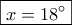 \boxed{x = {18^ \circ }}