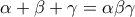 \alpha + \beta + \gamma = \alpha \beta \gamma
