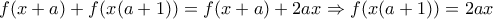 f(x+a)+f(x(a+1))=f(x+a)+2ax\Rightarrow f(x(a+1))=2ax