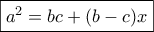 \boxed{{a^2} = bc + (b - c)x}