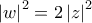 \displaystyle{ 
\left| w \right|^2  = 2\left| z \right|^2  
}