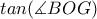 tan(\measuredangle BOG)