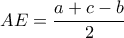 \displaystyle AE = \frac{{a + c - b}}{2}