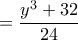  &chi;= \dfrac {y^3+32}{24}