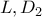 L,D_2