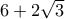 6+2\sqrt{3}