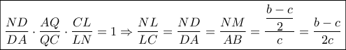 \boxed{\frac{{ND}}{{DA}} \cdot \frac{{AQ}}{{QC}} \cdot \dfrac{{CL}}{{LN}} = 1 \Rightarrow \dfrac{{NL}}{{LC}} = \frac{{ND}}{{DA}} = \frac{{NM}}{{AB}} = \dfrac{{\dfrac{{b - c}}{2}}}{c} = \dfrac{{b - c}}{{2c}}}